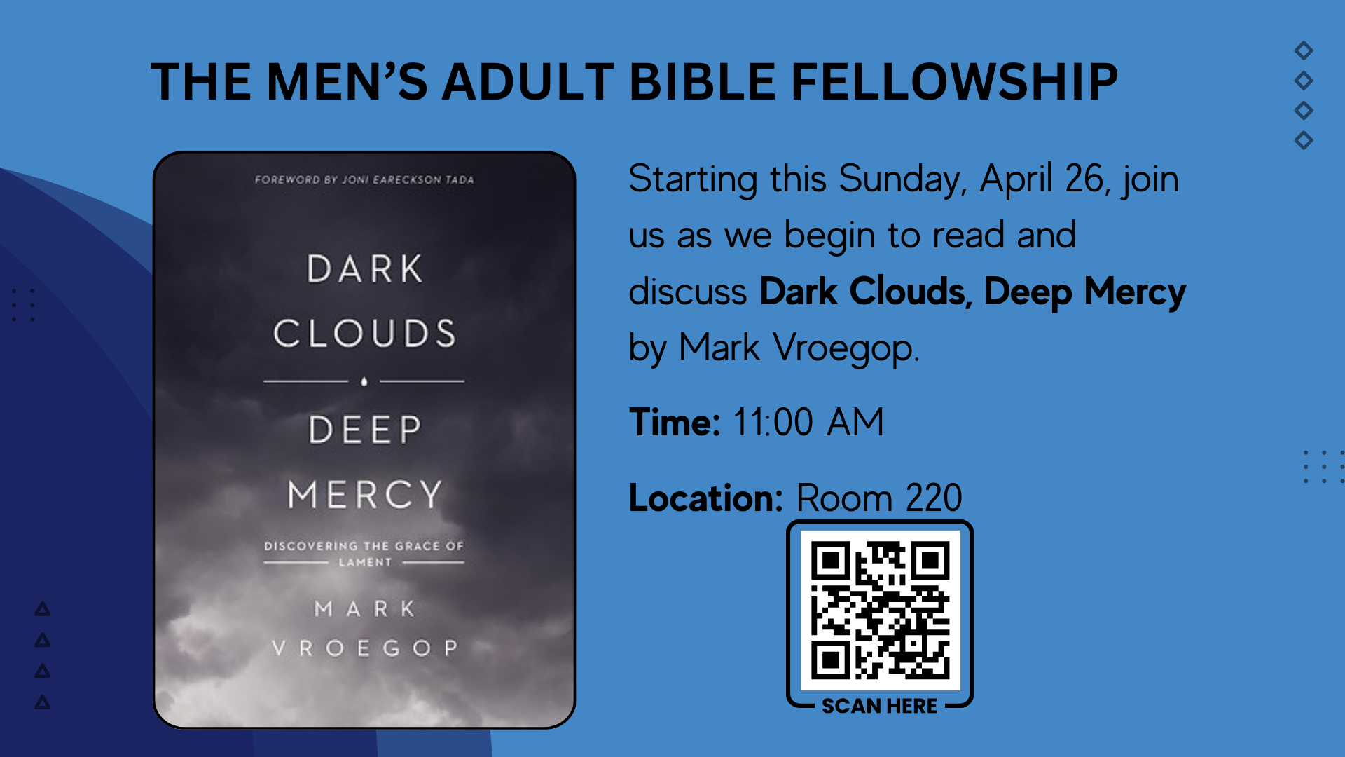 Poster for The Men’s Adult Bible Fellowship with the book Dark Clouds, Deep Mercy by Mark Vroegop; includes date, time, location, and a QR code.